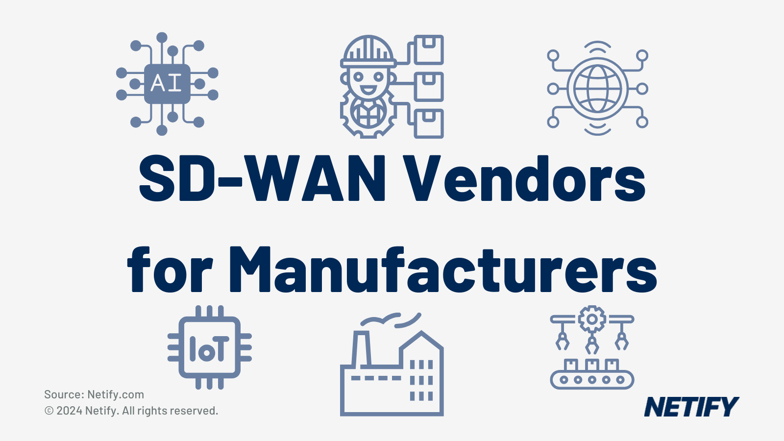 Who are the Top SD-WAN Manufacturing Vendors and how can their SD-WAN services benefit manufacturers?